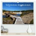 Yellowstone Impressionen (hochwertiger Premium Wandkalender 2024 DIN A2 quer), Kunstdruck in Hochglanz - U. Gernhoefer