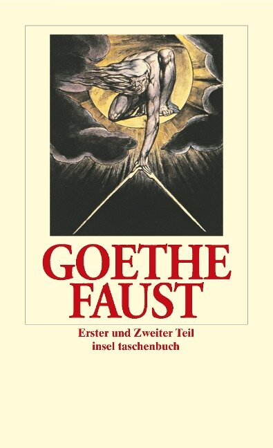 Faust. Der Tragödie Erster und Zweiter Teil - Johann Wolfgang von Goethe