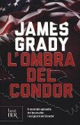 Cover-Bild zum Titel 'L' ombra del Condor' von 'James Grady'