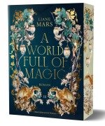 A world full of magic - Liane Mars