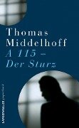 Der Sturz - A115 - Thomas Middelhoff