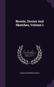 Novels, Stories And Sketches, Volume 1 - Francis Hopkinson Smith