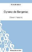 Cyrano de Bergerac d'Edmond Rostand (Fiche de lecture) - Sophie Lecomte, Fichesdelecture