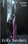Cover-Bild zum Titel 'Ulegla Żona' von 'Erika Sanders'