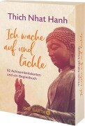 Ich wache auf und lächle - Thich Nhat Hanh