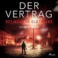 Cover-Bild zum Titel 'Der Vertrag - Der Mord an Olof Palme' von 'John W. Grow'
