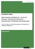 Transmediale Erzählanalyse von Erich Kästners "Pünktchen und Anton". Kinderroman, Verfilmung und Kinderoper - Sarah-Maria Bader