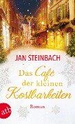 Das Café der kleinen Kostbarkeiten - Jan Steinbach