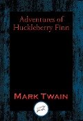 Adventures of Huckleberry Finn - Mark Twain