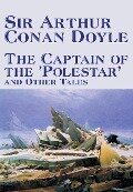 The Captain of the 'Polestar' and Other Tales by Arthur Conan Doyle, Fiction, Literary, Short Stories - Arthur Conan Doyle