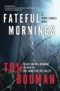 Fateful Mornings - Tom Bouman