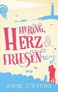 Hering, Herz und Friesennerz - Anne Stevens