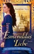 Cover-Bild zum Titel 'Esmeraldas Liebe' von 'Karoline Toso'
