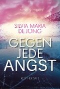 Gegen jede Angst - Silvia Maria de Jong