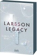 Larsson Legacy (Crumbling Hearts, Band 3) - Carolin Wahl