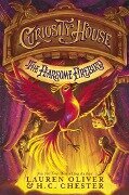 Curiosity House: The Fearsome Firebird (Book Three) - H C Chester, Lauren Oliver