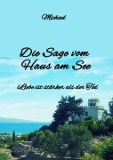 Cover-Bild zum Titel 'Die Sage  vom Haus am See' von 'Michael Ghanem'