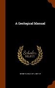 A Geological Manual - Henry Thomas De La Beche