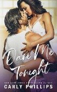 Dare Me Tonight (The Knight Brothers, #3) - Carly Phillips