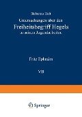 Untersuchungen über den Freiheitsbegriff Hegels in Seinen Jugendarbeiten - Fritz Ephraim