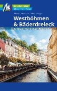 Westböhmen & Bäderdreieck Reiseführer Michael Müller Verlag - Michael Bussmann, Gabriele Tröger