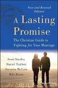A Lasting Promise - Scott M. Stanley, Daniel Trathen, Savanna Mccain, B. Milton Bryan