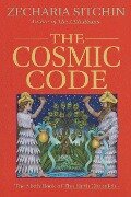The Cosmic Code (Book VI) - Zecharia Sitchin