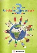 ABC der Tiere 3 - Arbeitsheft Sprachbuch, silbierte Ausgabe. Neubearbeitung - Kerstin Mrowka-Nienstedt