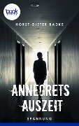 Annegrets Auszeit - Horst-Dieter Radke