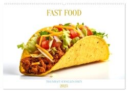 FAST FOOD (Wandkalender 2025 DIN A2 quer), CALVENDO Monatskalender - Tim Alberts