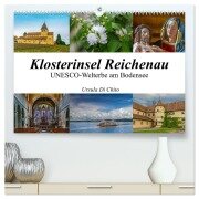 Klosterinsel Reichenau - UNESCO-Welterbe am Bodensee (hochwertiger Premium Wandkalender 2026 DIN A2 quer), Kunstdruck in Hochglanz - Ursula Di Chito