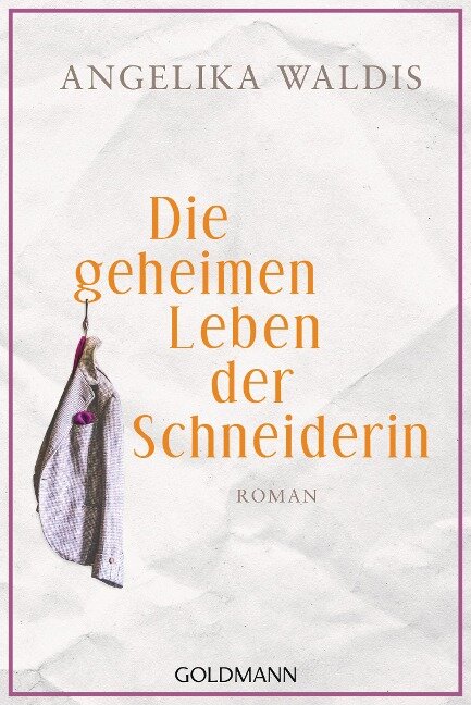 Die geheimen Leben der Schneiderin - Angelika Waldis
