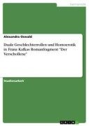 Duale Geschlechterrollen und Homoerotik in Franz Kafkas Romanfragment "Der Verschollene" - Alexandra Oswald