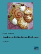 Cover-Bild zum Titel 'Handbuch der Modernen Kochkunst' von 'Gustav Brunfaut'