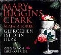 Gebrochen ist dein Herz - Mary Higgins Clark, Alafair Burke