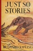 Cover-Bild zum Titel 'Just So Stories -Illustrated' von 'Rudyard Kipling'