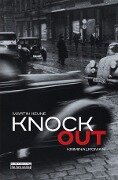 Cover-Bild zum Titel 'Knock Out' von 'Martin Keune'