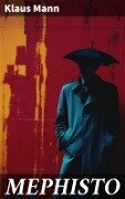 MEPHISTO - Klaus Mann
