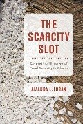 The Scarcity Slot - Amanda L. Logan