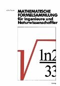 Mathematische Formelsammlung für Ingenieure und Naturwissenschaftler - Lothar Papula