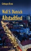 Altstadtfest - Wolf S. Dietrich