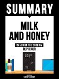 Summary: Milk And Honey - Based On The Book By Rupi Kaur - Storify Library, Storify Library