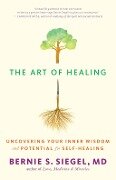 The Art of Healing - Bernie S. Siegel