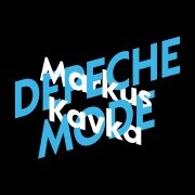 Cover-Bild zum Titel 'Markus Kavka über Depeche Mode' von 'Markus Kavka'