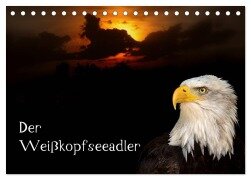 Der Weißkopfseeadler (Tischkalender 2025 DIN A5 quer), CALVENDO Monatskalender - Arno Klatt