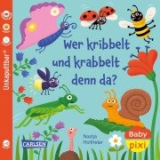 Cover-Bild zum Titel 'Baby Pixi (unkaputtbar) 160: Wer kribbelt und krabbelt denn da?' von 'Nastja Holtfreter'