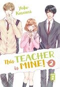 This Teacher is Mine! 02 - Yuko Kasumi