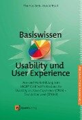 Basiswissen Usability und User Experience - Thomas Geis, Guido Tesch