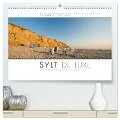 Emotionale Momente: Sylt de Luxe - die schönste deutsche Insel. (hochwertiger Premium Wandkalender 2025 DIN A2 quer), Kunstdruck in Hochglanz - Ingo Gerlach
