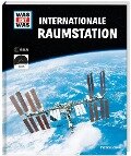WAS IST WAS Internationale Raumstation - Manfred Baur